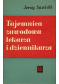 Tajemnica zawodowa lekarza i dziennikarza