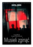 Musieli zginąć