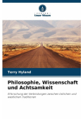 Philosophie, Wissenschaft und Achtsamkeit