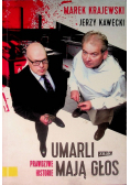 Umarli mają głos Prawdziwe historie