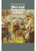 War and Genocide in Cuba 1895 - 1898