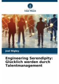 Engineering Serendipity