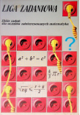 Liga zadaniowa zbiór zadań dla uczniów zainteresowanych matematyka