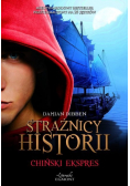 Strażnicy Historii Tom 3 Chiński ekspres