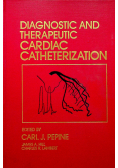 Diagnostic and therapeutic cardiac catheterization