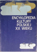 Encyklopedia kultury Polskiej XX wieku
