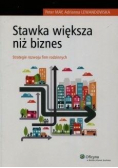 Stawka większa niż biznes