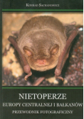 Nietoperze Europy Centralnej i Bałkanów