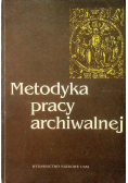 Metodyka pracy archiwalnej