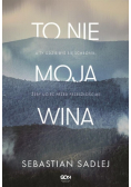 To nie moja wina