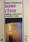 Słowo i życie Refleksje o słowie Bożym na niedziele i święta rok C