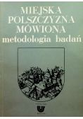 Miejska polszczyzna mówiona metodologia badań