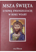 Msza święta o nową Ewangelizację w roku wiary