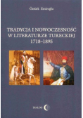 Tradycja i nowoczesność w literaturze tureckiej 1718-1895