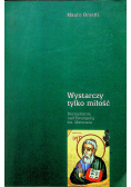 Wystarczy tylko miłość
