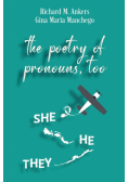The Poetry of Pronouns, Too - Prose