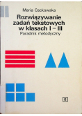 Rozwiązywanie zadań tekstowych w klasach I-III Poradnik metodyczny