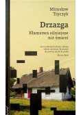 Drzazga Kłamstwa silniejsze niż śmierć