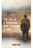 The Life of a Romanian WWI Prisoner of War