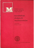 Konstrukcja drobnych mechanizmów