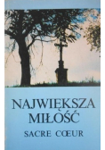 Największa miłość Sacre Coeur