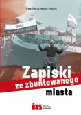 Zapiski ze zbuntowanego miasta