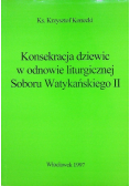 Konsekracja dziewic w odnowie liturgicznej Soboru Watykańskiego II