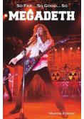 So Far So Good So Megadeth Historia zespołu Megadeth