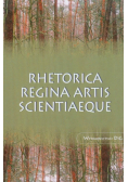 Rhetorica regina artis scientiaeque