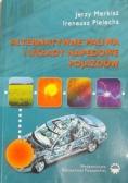 Alternatywne paliwa i układy napędowe pojazdów