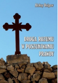 Droga Rozumu w poszukiwaniu prawdy