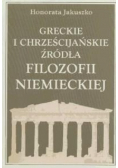 Greckie i chrześcijańskie źródła filozofii niemieckiej