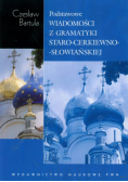 Bartula Czesław - Podstawowe wiadomości z gramatyki staro-cerkiewno-słowiańskiej