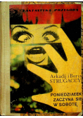 Poniedziałek zaczyna się w sobotę