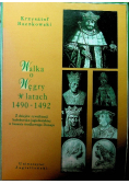 Walka o Węgry w latach 1490 - 1492