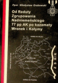 Od reduty zgrupowania nadniemeńskiego k77 pp ak po kazamaty Wronek i Kołymy