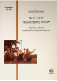 Na straży prawdziwej wiary