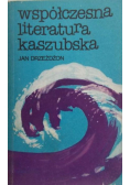 Drzeżdżon Jan - Współczesna literatura kaszubska