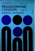 Projektowanie i systemy tom V