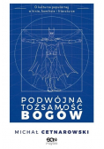 Podwójna tożsamość Bogów