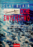 Ciche zwycięstwo Amerykańska wojna podwodna przeciwko Japonii