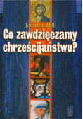 Co zawdzięczamy chrześcijaństwu