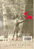 Moje życie bez ciebie