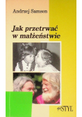 Jak przetrwać w małżeństwie