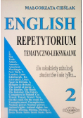 English Repetytorium tematyczno - leksykalne dla młodzieży szkolnej studentów i nie tylko Tom 2