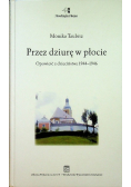 Przez dziurę w płocie