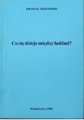 Co się dzieje między ludźmi