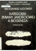 Kategoria zmiany jakościowej a biogeneza