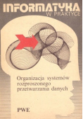 Organizacja systemów rozproszonego przetwarzania danych