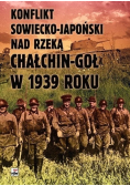 Konflikt sowiecko japoński nad rzeką Chałchin Goł w 1939 roku